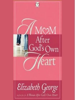 cover image of A Mom After God's Own Heart